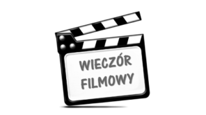 Czytaj więcej o: Wieczór filmowy